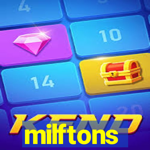 milftons