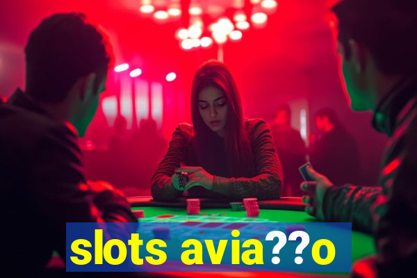 slots avia??o