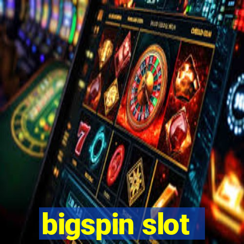 bigspin slot