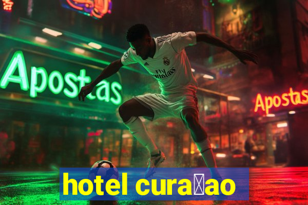 hotel cura莽ao