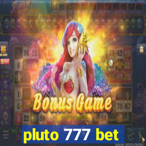 pluto 777 bet