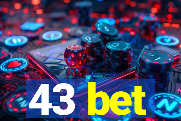 43 bet