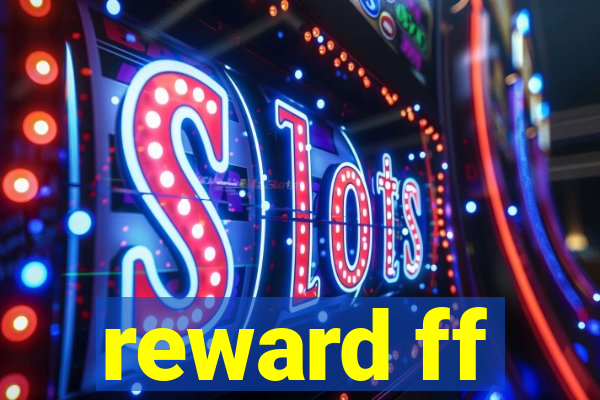 reward ff