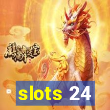 slots 24