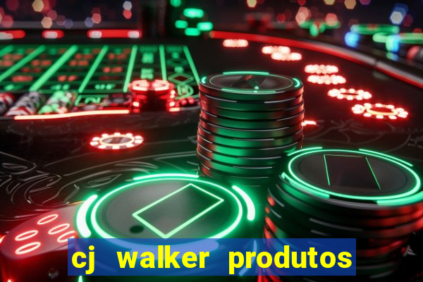 cj walker produtos onde comprar