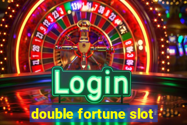 double fortune slot