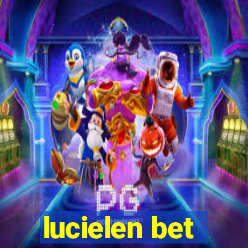 lucielen bet