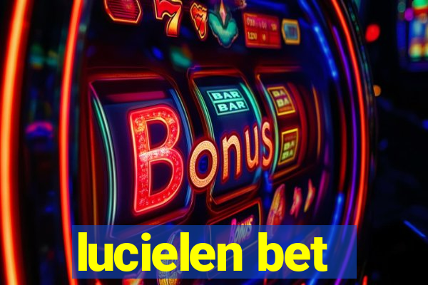 lucielen bet