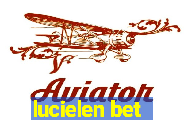 lucielen bet