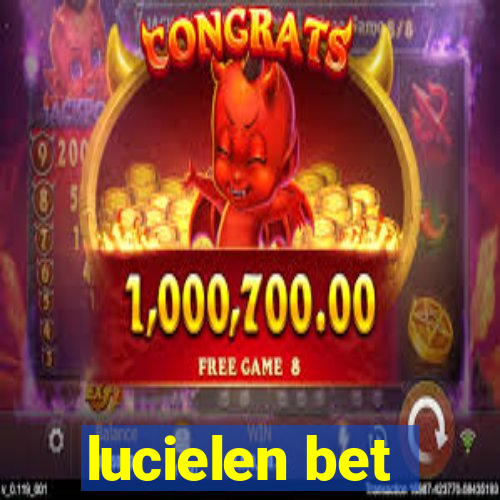 lucielen bet