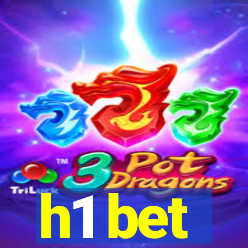 h1 bet