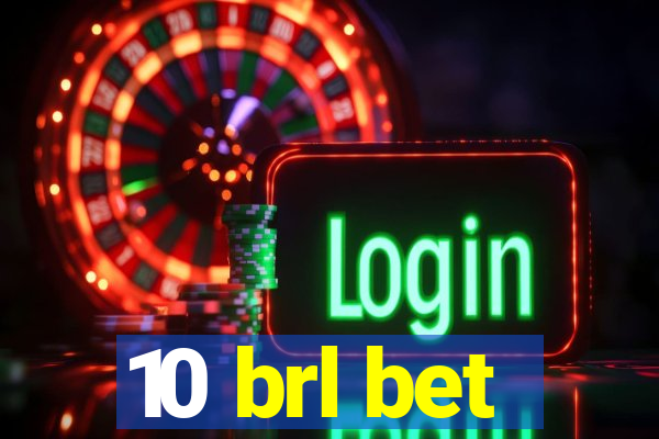 10 brl bet