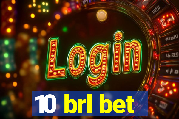 10 brl bet