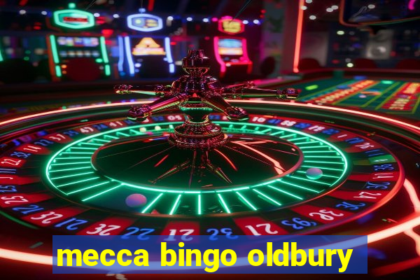 mecca bingo oldbury