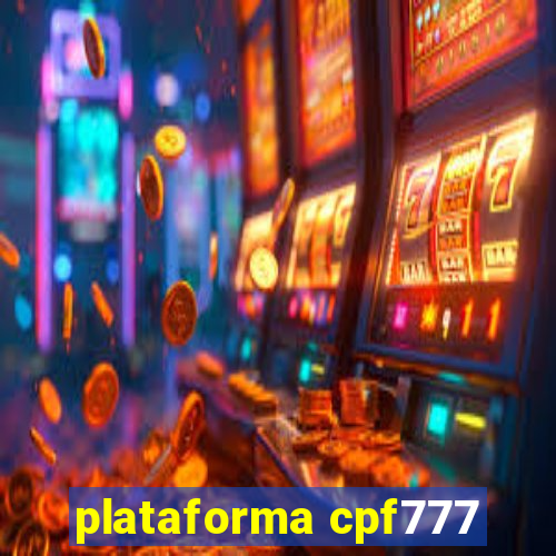 plataforma cpf777