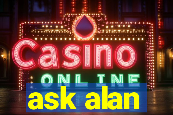 ask alan