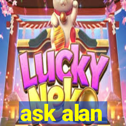 ask alan