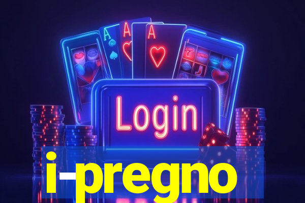 i-pregno