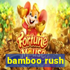 bamboo rush