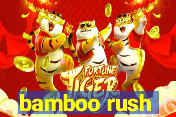 bamboo rush