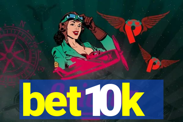 bet10k