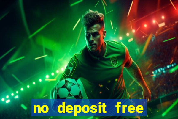 no deposit free cash casino