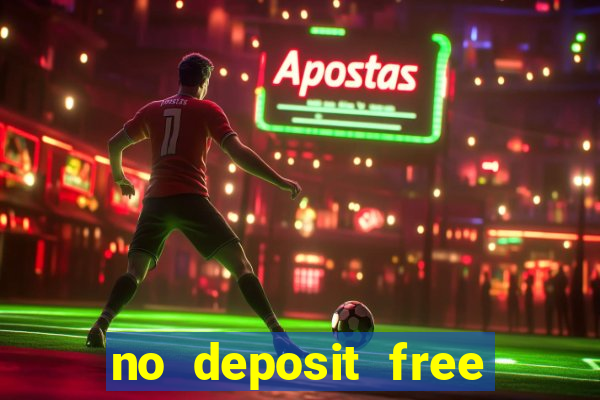 no deposit free cash casino