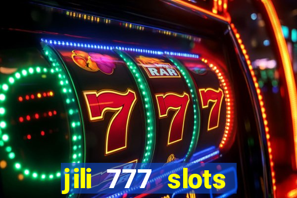 jili 777 slots lucky spin