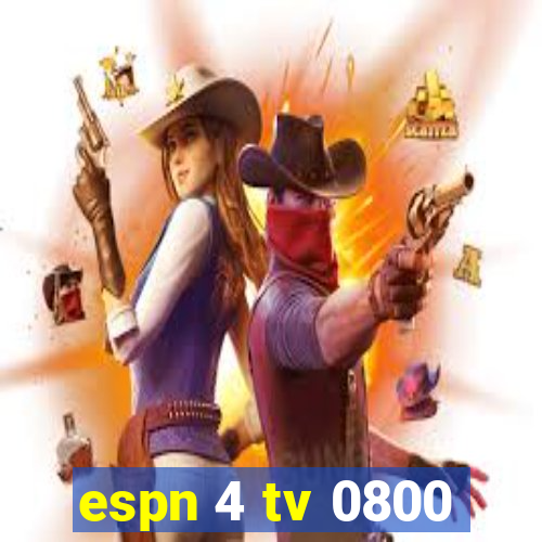 espn 4 tv 0800