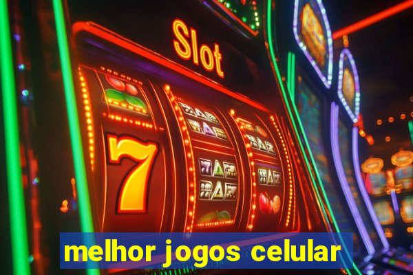 melhor jogos celular