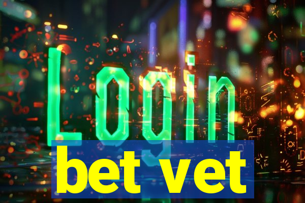 bet vet