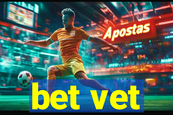 bet vet