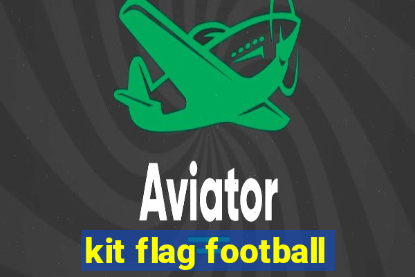 kit flag football