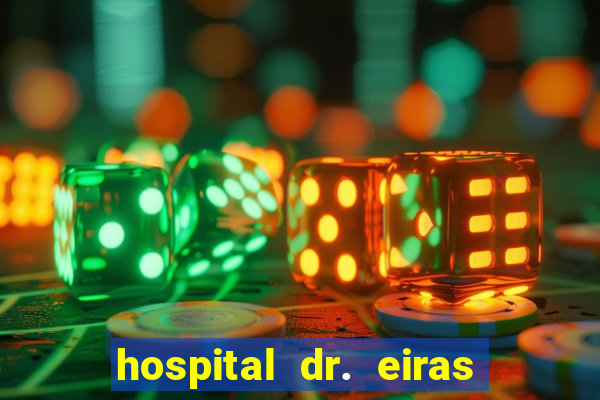 hospital dr. eiras em botafogo