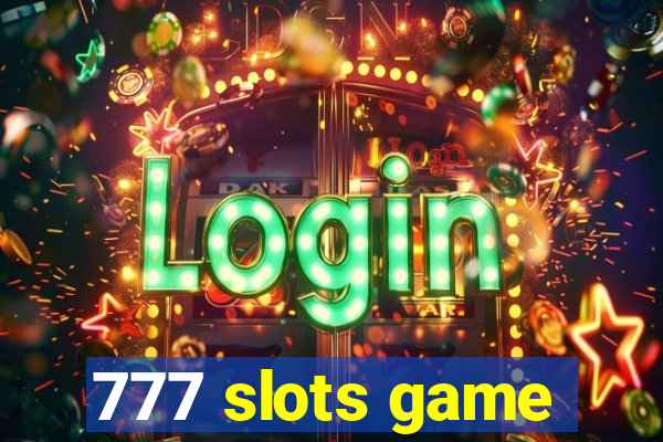 777 slots game