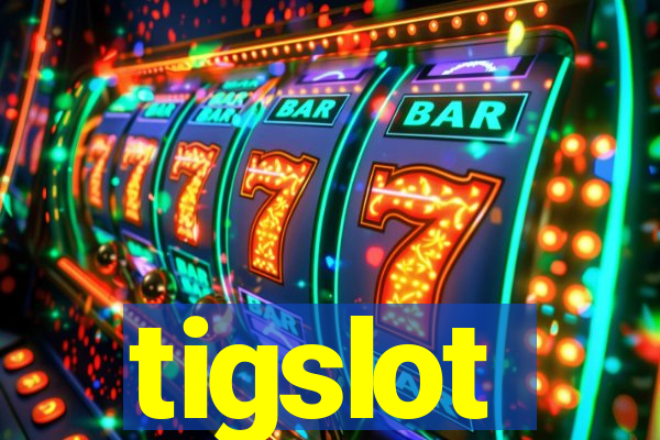 tigslot