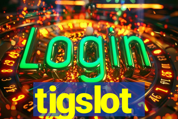 tigslot