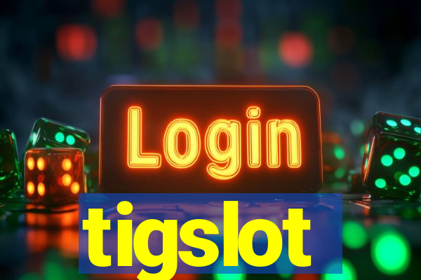 tigslot