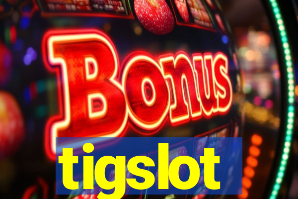 tigslot