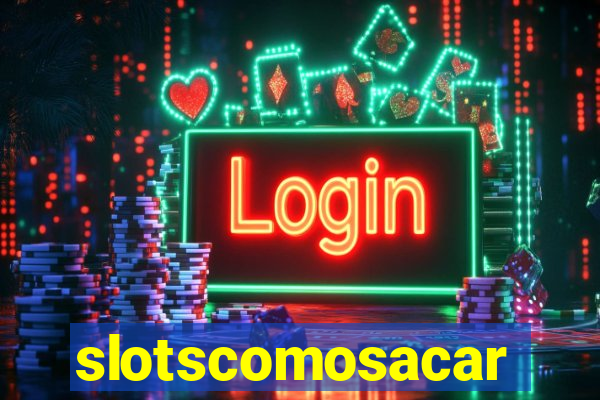 slotscomosacar