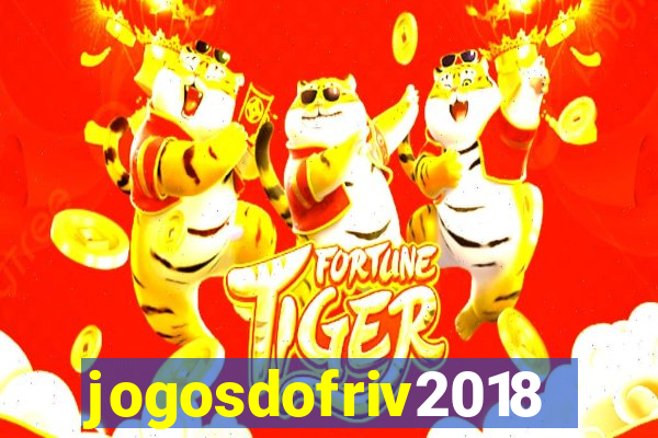 jogosdofriv2018