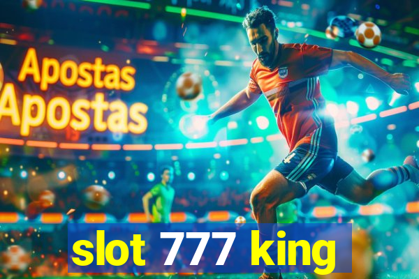 slot 777 king