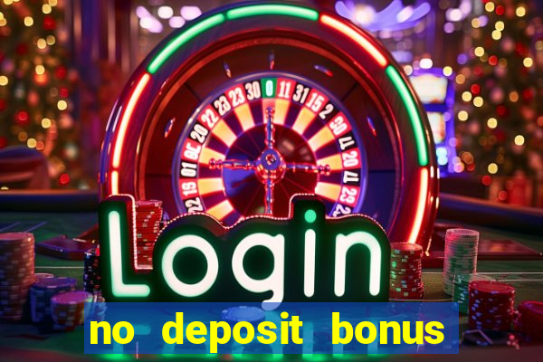 no deposit bonus codes for casinos