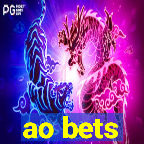 ao bets