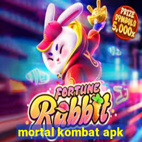 mortal kombat apk