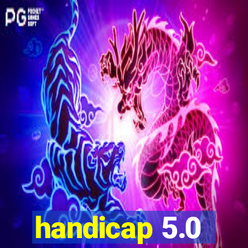 handicap 5.0