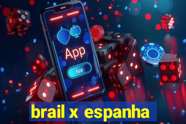 brail x espanha