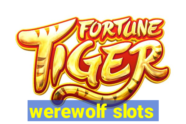 werewolf slots