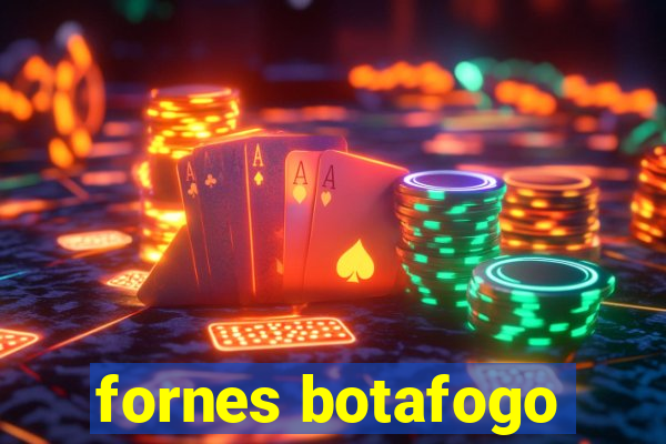 fornes botafogo