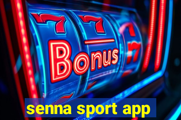 senna sport app